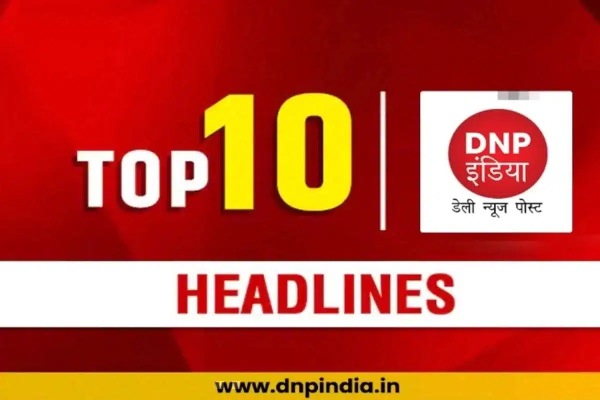 Top 10 Headlines