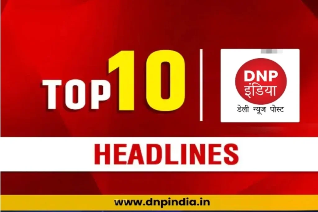Top 10 Headlines