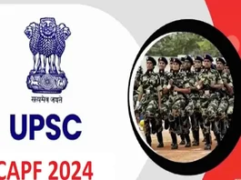 UPSC CAPF Recruitment 2024