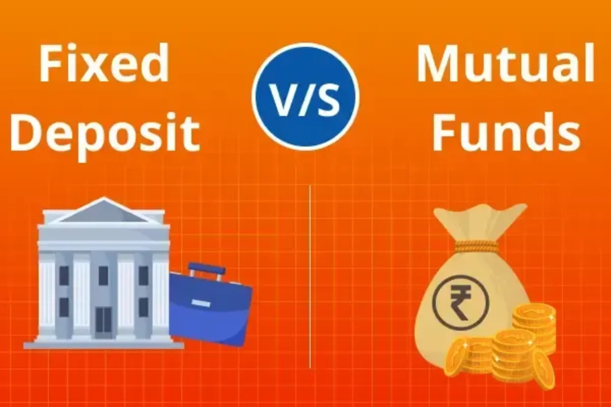 Fixed Deposit vs Mutual Fund